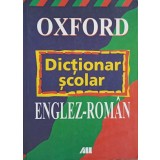 OXFORD. DICTIONAR SCOLAR ENGLEZ-ROMAN-A.J. AUGARDE SI COLAB.-157174