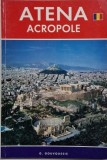 Atena. Acropole - Carte anticariat