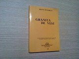 GRANITA DE VEST - Stefan Manciulea - Editura Gutinul, Baia Mare, 1994,163 p., Alta editura