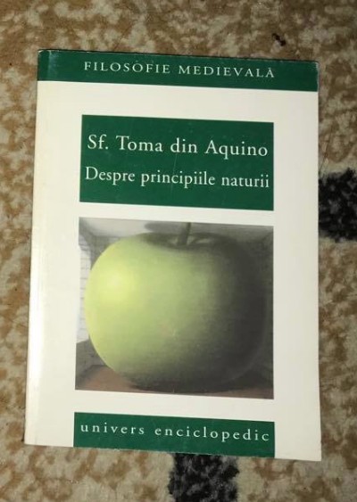 Despre principiile naturii catre fratele Silvestru / Sf&acirc;ntul Toma din Aquino