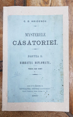 MISTERELE CASATORIEI de C.D. ARICESCU , PARTEA A II A: BARBATUL DIPLOMATUL , 1863 foto
