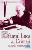 Sfantul Luca al Crimeii - minunile contemporane - Editura Supergraph