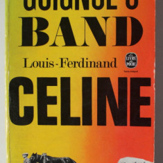 GUIGNOL 'S BAND , roman par LOUIS - FERDINAD CELINE , 1969 , PREZINTA INSEMNARI PE PAGINA DE TITLU *