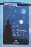 Cine suntem noi, de fapt? - Ramtha