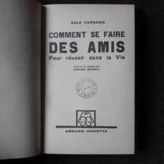 COMMENT SE FAIRE DES AMIS, POUR REUSSIR DANS LA VIE - DALE CARNEGIE (CARTE IN LIMBA FRANCEZA)