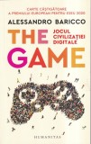 Alessandro Baricco - The Game. Jocul civilizatiei digitale