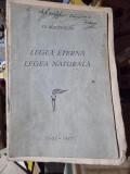 Legea eterna. Legea Naturala - O. Bucevschi