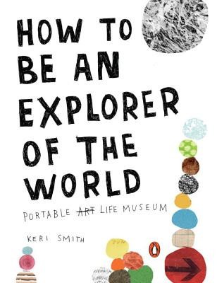 How to Be an Explorer of the World: Portable Life Museum foto