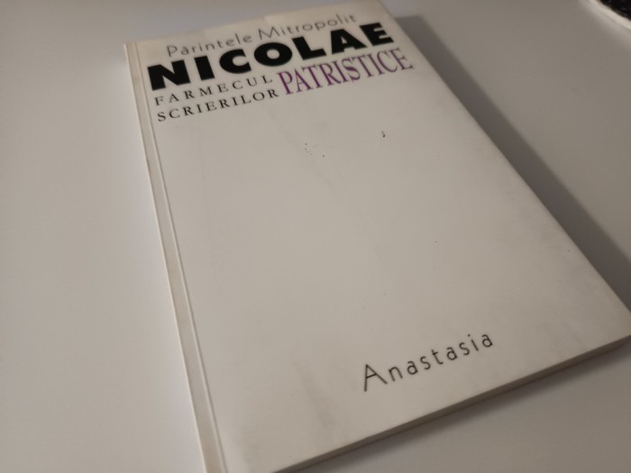 MITROPOLITUL NICOLAE, FARMECUL SCRIERILOR PATRISTICE