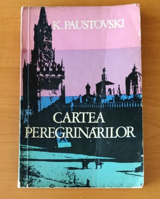 Konstantin Paustovski - Cartea peregrinarilor foto