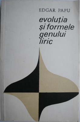 Evolutia si formele genului liric &amp;ndash; Edgar Papu foto