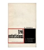 Zigu Ornea - Trei esteticieni: M. Dragomirescu, H. Sanielevici, P.