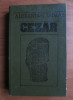 Alexandre Dumas - Cezar (1991, editie cartonata)