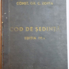 INDICATORUL LEGISLATIEI DIN CODUL DE SEDINTA COMPLETATA SAU MODIFICATA DE LA 1 DECEMBRIE 1938 - 1 IANUARIE 1941 de CONSTANTIN GR. C. ZOTTA, EDITIA A I