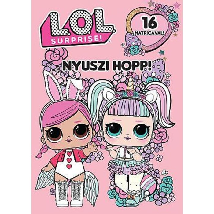 L.O.L. Surprise! - Nyuszi hopp!