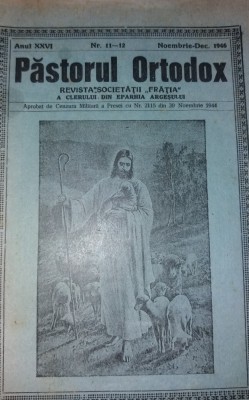 REVISTA PASTORUL ORTODOX, EPARHIA ARGESULUI, PITESTI, 1946 NR 11,12 foto