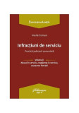 Infracțiuni de serviciu. Practică judiciară comentată Vol. I - Paperback brosat - Vasile Coman - Hamangiu