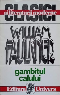 GAMBITUL CALULUI-WILLIAM FAULKNER foto