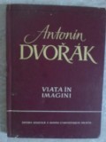 Antonin Dvorak, Viata in Imagini - Igor Belza (1959) - Carte Arta Muzicala, Editura Muzicala, Coperta Cartonata