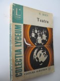 Teatru (O casa de papusi , Strigoii , Rata salbatica) - H. Ibsen