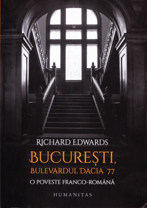 AMS - RICHARD EDWARDS - BUCURESTI, BULEVARD DACIA 77 (AUT. PTR. C. STEICIUC)