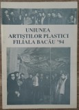 Catalog Uniunea Artistilor Plastici Filiala Bacau &#039;94