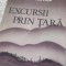 Excursii prin tara, Ion Mitru, stare perfecta, an 1989, editura Sport - Turism