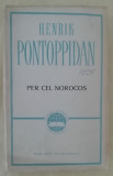 myh 711s - Henrik Pontoppidan - Per cel norocos - ed 1965