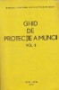 Ghid de protectie a muncii, Volumul al II-lea