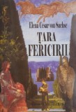 Tara fericirii - Elena Cesar von Sachse