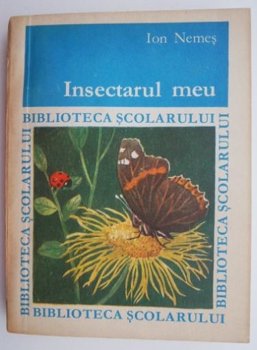 Insectarul meu &ndash; Ion Nemes