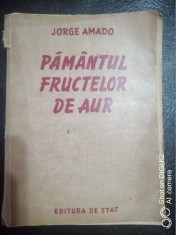 Pamantul fructelor de aur-Jorge Amado foto