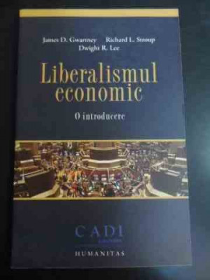 Liberalismul Economic - James D. Gwartney, R. L. Stroup, Dwight R. Lee ,547412 foto