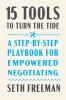 15 Tools to Turn the Tide: A Step-By-Step Playbook for Empowered Negotiating