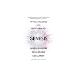 Genesis: Artificial Intelligence, Hope, and the Human Spirit