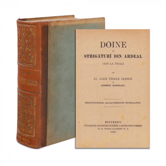 Dr. Ioan Urban Iarnik, Andrei B&acirc;rseanu, Doine și strigături din Ardeal, 1885, colligat cu Victor Onișor, Doine și Strigături din Ardeal și Const. D. G