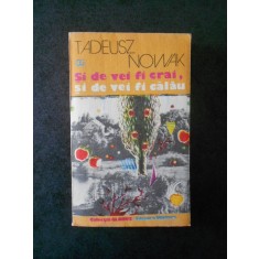 TADEUSZ NOWAK - SI DE VEI FI CRAI, SI DE VEI FI CALAU