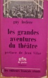 LES GRANDES AVENTURES DU THEATRE