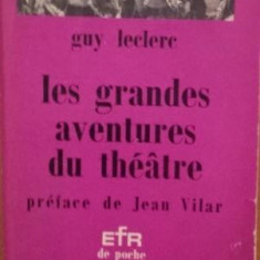 LES GRANDES AVENTURES DU THEATRE