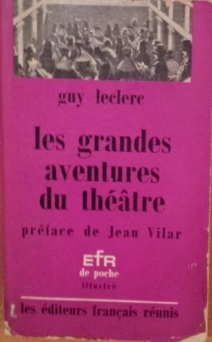 LES GRANDES AVENTURES DU THEATRE