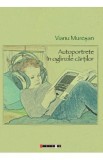 Autoportrete in oglinzile cartilor - Vianu Muresan