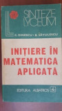 Initiere in matematica aplicata-C. Dinescu, B. Savulescu