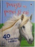 Povesti cu Ponei si Cai: 40 Povesti Clasice Incantatoare - Carte Copii