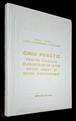 Ghid practic pentru calculul elementelor de beton armat și beton precomprimat - Nicula, Pavel foto