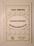 Ioan Simedre (dedicație) - &Icirc;nsemnări momentane. Din folclorul Șteiului de ieri