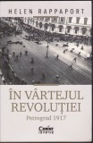 AS - HELEN RAPPAPORT - &Icirc;N V&Acirc;RTEJUL REVOLUȚIEI PETROGRAD 1917 (CU SUBLINIERI)