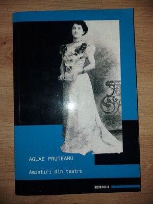Amintiri din teatru- Aglae Pruteanu foto