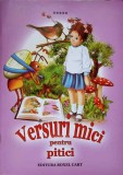 Versuri Mici pentru Pitici - Colectiv, Roxel Cart, 2013, Ilustratii Dana Popescu, Carte Copii, Povesti, Romana, Necartonata, 59 Pagini
