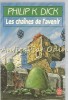 Les Chaines De L&#039;Avenir - Philip K. Dick