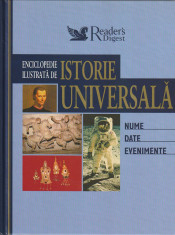 READER&amp;#039; DIGEST - ENCICLOPEDIE ILUSTRATA DE ISTORIE UNIVERSALA -DATE NUME EVENIM foto